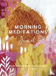 The Editors of Hay House - Morning Meditations Journal
