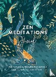 The Editors of Hay House - Zen Meditations Journal