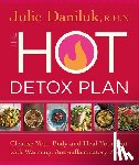 Daniluk, Julie - HOT DETOX PLAN