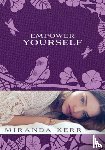 Kerr, Miranda - EMPOWER YOURSELF