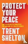 Shelton, Trent - Protect Your Peace