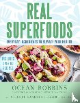 Robbins, Ocean, Dandrea-Russert, Nichole - Real Superfoods