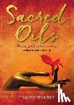 Warner, Felicity - Sacred Oils: Working with 20 Precious Oils to Heal Spirit and Soul