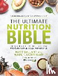 Gallant, Matt (CEO), Lightheart, Wade T. (President) - The Ultimate Nutrition Bible