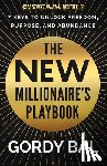 Bal, Gordy - The New Millionaire's Playbook