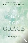 Myss, Caroline - Myss, C: Time for Grace