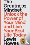 Howes, Lewis - Howes, L: Greatness Mindset