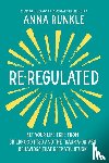 Runkle, Anna - Runkle, A: Re-Regulated