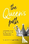 Simmons, Stacey - The Queen's Path: A Revolutionary Guide to Womens Empowerment and Sovereignty