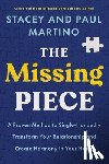 Martino, Stacey - The Missing Piece: A Proven Method to Single-Handedly Transform Your Relationship and Create Harmony in Your Home