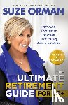 Orman, Suze - The Ultimate Retirement Guide for 50+: Winning Strategies to Make Your Money Last a Lifetime (Revised & Updated for 2025)