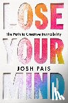 Pais, Josh - Lose Your Mind