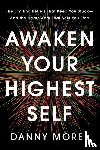 Morel, Danny - Awaken Your Highest Self