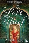 Ford, Arielle - The Love Thief
