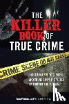 Philbin, Michael, Philbin, Tom - The Killer Book of True Crime