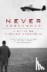 Dobbs, Michael - Never Surrender: A Novel of Winston Churchill