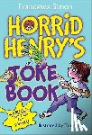 Simon, Francesca - Horrid Henry's Joke Book