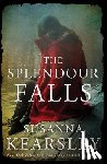 Kearsley, Susanna - The Splendour Falls
