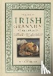 Purcell, Eoin - Our Irish Grannies' Recipes: Comforting and Delicious Cooking from the Old Country to Your Family's Table