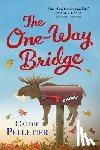 Pelletier, Cathie - The One-Way Bridge
