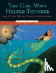 Bruchac, James - The Girl Who Helped Thunder and Other Native American Folktales