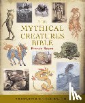 Rosen, Brenda - MYTHICAL CREATURES BIBLE