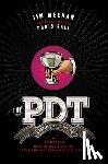 Meehan, Jim, Gall, Chris - The PDT Cocktail Book