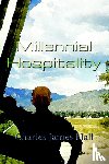 Hall, Charles James - Millennial Hospitality