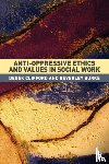 Clifford, Derek, Burke, Beverley - Anti-Oppressive Ethics and Values in Social Work