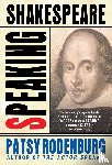 Rodenburg, Patsy - Speaking Shakespeare