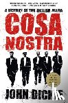 Dickie, John - Cosa Nostra: A History of the Sicilian Mafia