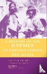 Crowe, D. - A History of The Gypsies of Eastern Europe and Russia