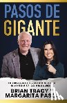 Pasos, Margarita - Pasos de Gigante: La Información Que Necesitas Para Triunfar En La Vida Y En Los Negocios, Explicada de Manera Sencilla