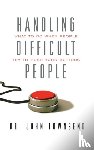 Townsend, John - Handling Difficult People