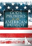 Lee, Richard - God's Promises for the American Patriot: Faith and Freedom in Us History