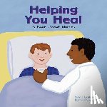 Thomas, Eric - Helping You Heal: A Book about Nurses