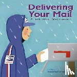 Owen, Ann - Delivering Your Mail: A Book about Mail Carriers