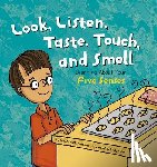 Hill Nettleton, Pamela - Look, Listen, Taste, Touch, and Smell: Learning about Your Five Senses