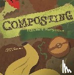 Koontz, Robin Michal - Composting: Nature's Recyclers