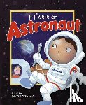 Braun, Eric - IF I WERE AN ASTRONAUT