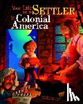 Canga, Chris - Your Life as a Settler in Colonial America