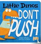 Dahl, Michael - Little Dinos Don't Push