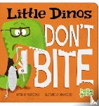 Dahl, Michael - Little Dinos Don't Bite