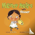 Bracken, Beth - Henry Helps with Dinner