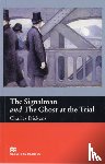 Charles Dickens - Macmillan Readers Signalman and Ghost At Trial Beginner