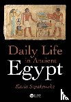 Szpakowska, Kasia (University of Wales - Daily Life in Ancient Egypt
