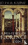 Najemy, John M. (Cornell University - A History of Florence, 1200 - 1575