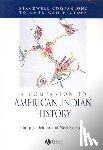  - A Companion to American Indian History