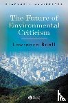 Buell, Lawrence (Harvard University) - The Future of Environmental Criticism