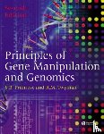 Primrose, Sandy B. (Business and Technology Management), Twyman, Richard (University of York) - Principles of Gene Manipulation and Genomics